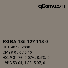 Color code: RGBA 135 127 118 0 | qconv.com