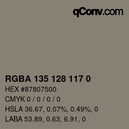 Color code: RGBA 135 128 117 0 | qconv.com