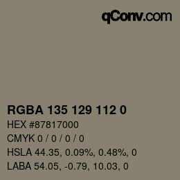 カラーコード: RGBA 135 129 112 0 | qconv.com