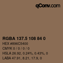 Color code: RGBA 137.5 108 84 0 | qconv.com