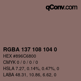 Color code: RGBA 137 108 104 0 | qconv.com