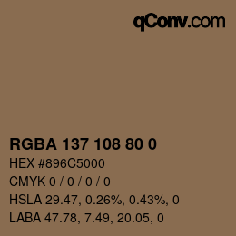 カラーコード: RGBA 137 108 80 0 | qconv.com