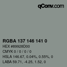 Color code: RGBA 137 146 141 0 | qconv.com