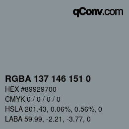 Color code: RGBA 137 146 151 0 | qconv.com
