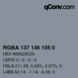 颜色代码: RGBA 137 146 156 0 | qconv.com