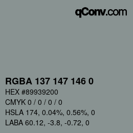 Código de color: RGBA 137 147 146 0 | qconv.com