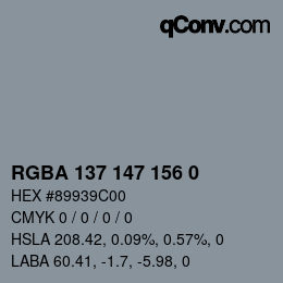 Color code: RGBA 137 147 156 0 | qconv.com