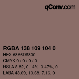 Color code: RGBA 138 109 104 0 | qconv.com