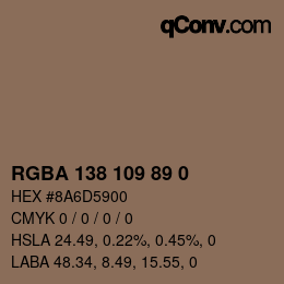 Color code: RGBA 138 109 89 0 | qconv.com