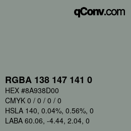 颜色代码: RGBA 138 147 141 0 | qconv.com