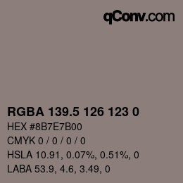 Farbcode: RGBA 139.5 126 123 0 | qconv.com