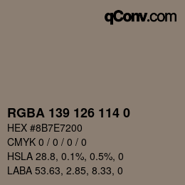 Color code: RGBA 139 126 114 0 | qconv.com