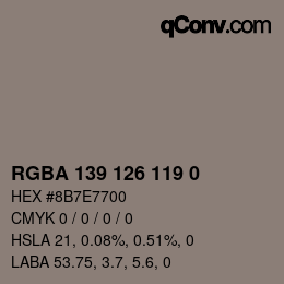 Color code: RGBA 139 126 119 0 | qconv.com