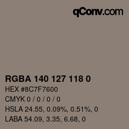 颜色代码: RGBA 140 127 118 0 | qconv.com