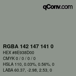 Farbcode: RGBA 142 147 141 0 | qconv.com