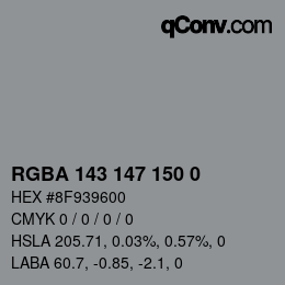 Color code: RGBA 143 147 150 0 | qconv.com