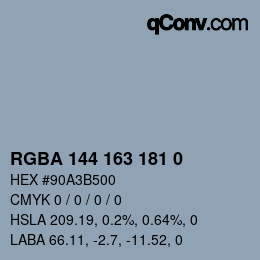 Color code: RGBA 144 163 181 0 | qconv.com