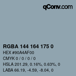 Color code: RGBA 144 164 175 0 | qconv.com