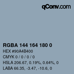 Color code: RGBA 144 164 180 0 | qconv.com