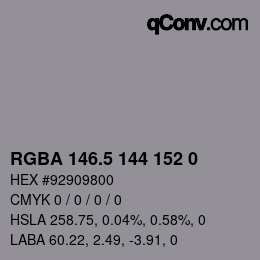 Color code: RGBA 146.5 144 152 0 | qconv.com