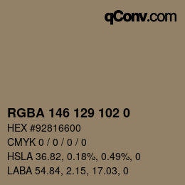 Color code: RGBA 146 129 102 0 | qconv.com