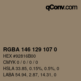 Color code: RGBA 146 129 107 0 | qconv.com