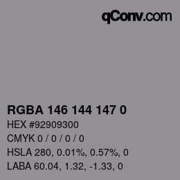 Farbcode: RGBA 146 144 147 0 | qconv.com