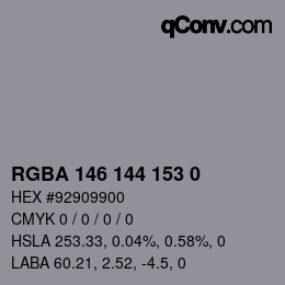 Color code: RGBA 146 144 153 0 | qconv.com