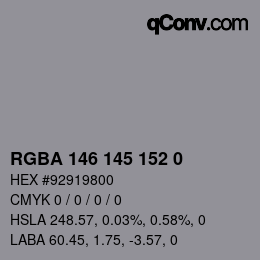 Color code: RGBA 146 145 152 0 | qconv.com