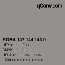 Color code: RGBA 147 144 143 0 | qconv.com