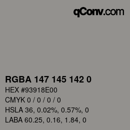 Color code: RGBA 147 145 142 0 | qconv.com