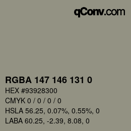 Color code: RGBA 147 146 131 0 | qconv.com