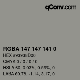 Color code: RGBA 147 147 141 0 | qconv.com