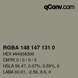 Color code: RGBA 148 147 131 0 | qconv.com