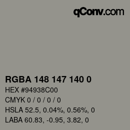 Color code: RGBA 148 147 140 0 | qconv.com