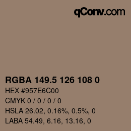 カラーコード: RGBA 149.5 126 108 0 | qconv.com