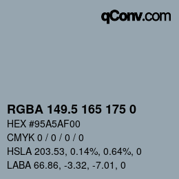 Color code: RGBA 149.5 165 175 0 | qconv.com