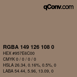 カラーコード: RGBA 149 126 108 0 | qconv.com