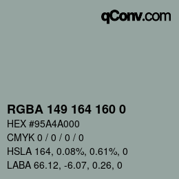 Color code: RGBA 149 164 160 0 | qconv.com