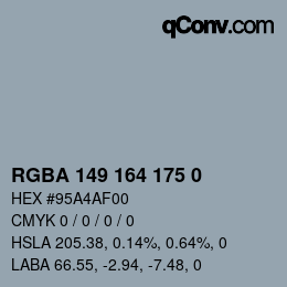Color code: RGBA 149 164 175 0 | qconv.com