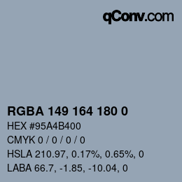 Color code: RGBA 149 164 180 0 | qconv.com