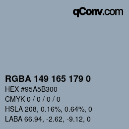 Color code: RGBA 149 165 179 0 | qconv.com