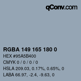 Color code: RGBA 149 165 180 0 | qconv.com