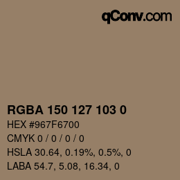 カラーコード: RGBA 150 127 103 0 | qconv.com