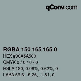 Color code: RGBA 150 165 165 0 | qconv.com