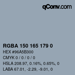 Color code: RGBA 150 165 179 0 | qconv.com