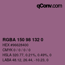Farbcode: RGBA 150 98 132 0 | qconv.com