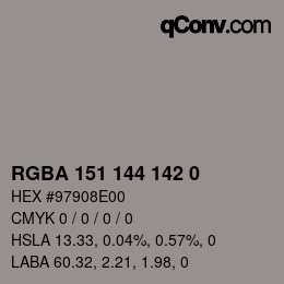 Color code: RGBA 151 144 142 0 | qconv.com