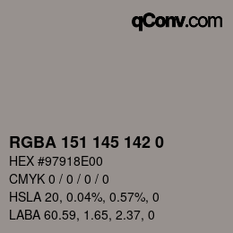 Color code: RGBA 151 145 142 0 | qconv.com