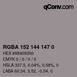 Color code: RGBA 152 144 147 0 | qconv.com